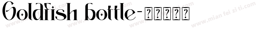 Goldfish bottle字体转换